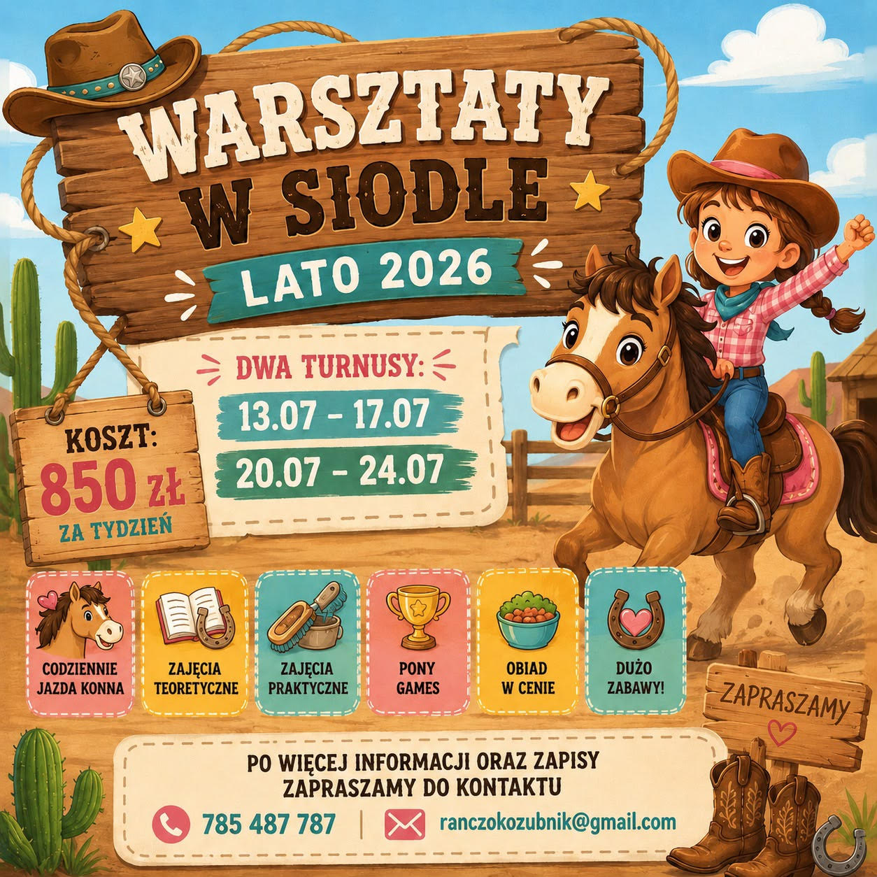 Plakat: Warsztaty w siodle, lato 2026. Dwa turnusy 13–17.07 i 20–24.07, koszt 850 zł za tydzień. Codzienna jazda konna, zajęcia teoretyczne i praktyczne, pony games, obiad w cenie. Kontakt: 785 487 787, ranczokozubnik@gmail.com